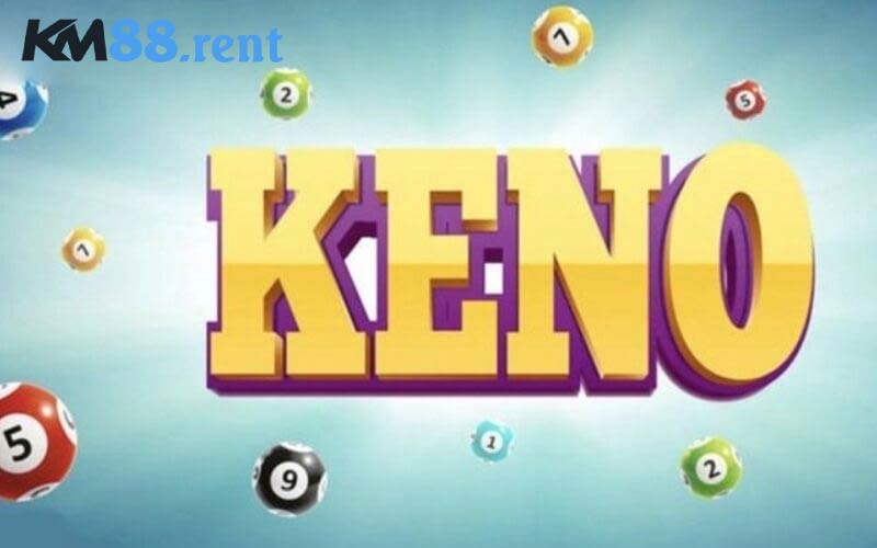 Giới thiệu về xổ số keno KM88 